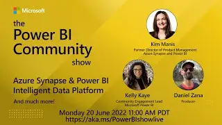 The Power BI Community Show Ep 7 - Synapse and Power BI
