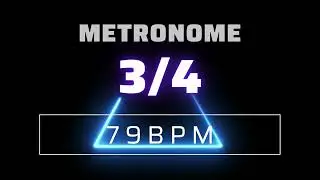 3/4 METRONOME 79 BPM △