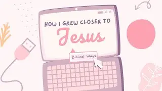 3 Habits That Deepened My Relationship with Jesus