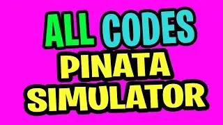 👉 ROBLOX  Pinata Simulator Codes - NEW CODE RELEASE JUNE 2019