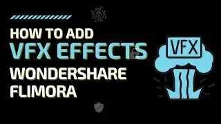 How To Add VFX Effect In Wondershare Filmora 2022