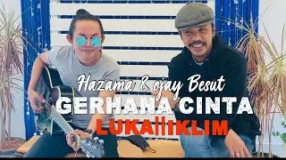 GERHANA CINTA LUKA-HAZAMA & OJAY BESUT LIVE SPOTAN
