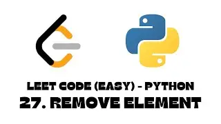 27. Remove Element | LeetCode | Python