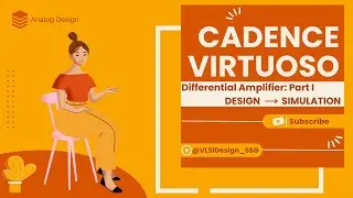 Cadence Virtuoso: Designing a Differential Amplifier (Schematic to Simulation) | VLSI Lab #12