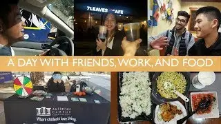 A Day with Friends, Work, & Food