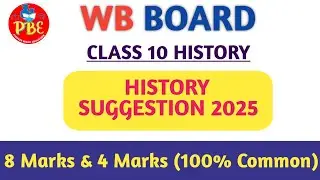 Last Minute History Suggestion 2025|Part-1|Long Questions||Class 10|Wb Board|Pioneer Binod Education