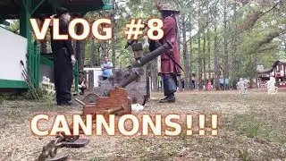 Vlog 8   Faire Day Cannons