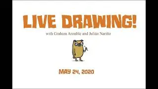 LIVE drawing with Julián Nariño and Graham Annable- May 24, 2020