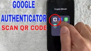 🔴🔴 How To Scan QR Code With Google Authenticator ✅ ✅