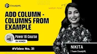 V-31 : Add Column-Columns From Example | Complete PowerBI(Hindi)