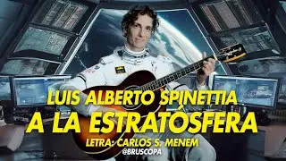 Luis Alberto Spinettia - A la estratósfera (Spinetta - Menem ia cover by Bruscopa) Version Original