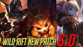 WILD RIFT PATCH 6.0 HUGE YORDLE PATCH  - RUMBLE / GNAR / POPPY RELEASE!