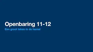 Openbaring 11 en 12 