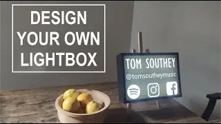 DESIGN YOUR OWN LIGHTBOX - DIY