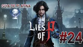 LIES OF P GUIA DE PLATINA #24 - ENTRADA DA RELÍQUIA DE TRISMEGISTO