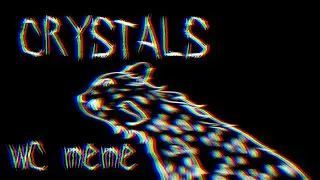 Crystals – Wildcraft + Animation meme [Merry Christmas & Happy New Year]