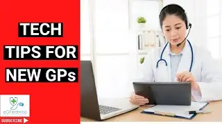 Tech Tips for new GPs