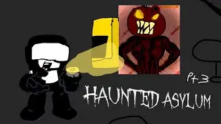 Haunted asylum part 3