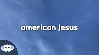 Nessa Barrett - American Jesus (Clean - Lyrics)