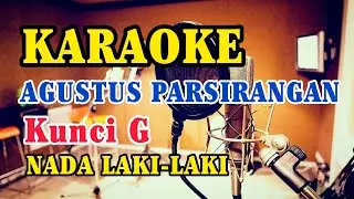 KARAOKE AGUSTUS PARSIRANGAN | NADA LAKI-LAKI