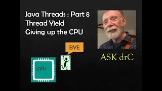 Java Threads 8. How to use Yield and Sleep with Threads