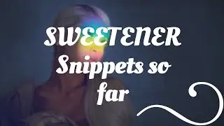 Ariana Grande - Sweetener Snippets So Far