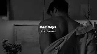 Bad Boys ( Slowed + Reverb ) - Businessman
