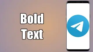 How to Bold Text in Telegram | Step By Step 2022
