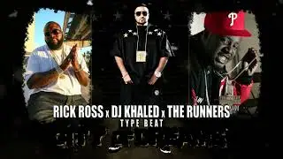Rick Ross x DJ Khaled x Runners Type Beat - City Of Dreams