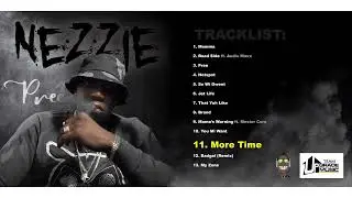 Nezzie More Time (Official Audio)Teamupgrade/Nezziemusic