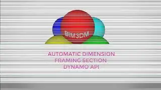 Auto Dimension Framing SECTION with Dynamo API - Autodesk Revit 2019-2020