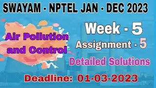 Week - 5 NPTEL - AIR POLLUTION & CONTROL  #assignment -5 I Jan-Apr 2023 I Detailed Solutions