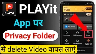 Playit app per privacy folder se delete Video Wapas Kaise Laye | Playit Delete Video recover kare ||