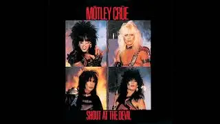 Motley Crue   Shout At The Devil Full Album 1983