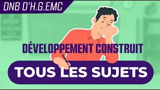 Brevet ➜ Tous les sujets probables pour le développement construit d'H.G