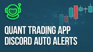 Quant Trading App - Discord Auto Alerts Intro