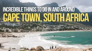 Incredible things to do in and around Cape Town, South Africa