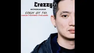 CrazzyG x MCKraine ERBODY GET PAID (Audio Version) MKTNGBLWALBUM