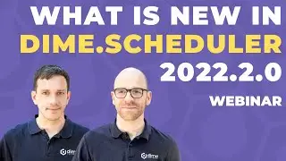 What is new in Dime.Scheduler 2022.2.0