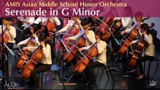 Serenade in G Minor - AMIS Asian Middle School Honor Orchestra