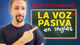 La Voz Pasiva en Inglés — Aprende a usarla fácil y con confianza