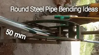 One More Simple Amazing Tools, That's You Must Have/Steel Pipe Bending Ideas/Round Pipe Bending