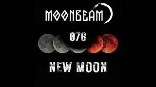 Moonbeam - New Moon Podcast - Episode 076