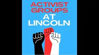 Activism at Lincoln
