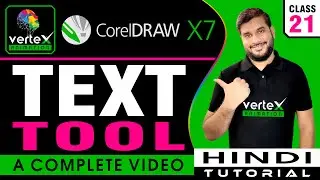 Corel Draw x7 || Beginners - Text Tool || Pt- 21 || Hindi/Urdu