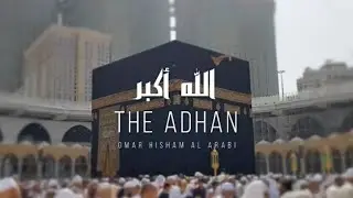 The Adhan - Islamic Call To Prayer