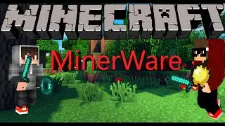 Minecraft MinerWare With XxBarhoomxX