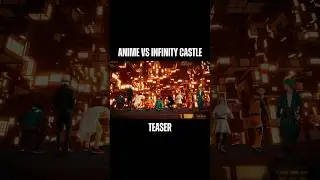 Anime vs Infinity Castle - Teaser 