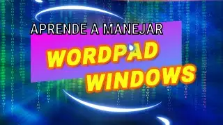 📘​ USO DE WORDPAD | ACCESORIOS | WINDOWS 📘​
