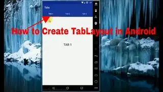 How to Create TabLayout in Android